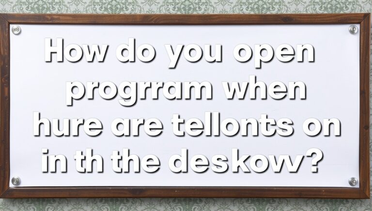 how do you open a program when there are no icons on the desktop? Icons ...